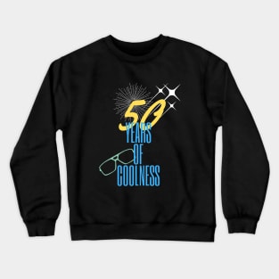 50 years of coolness Crewneck Sweatshirt